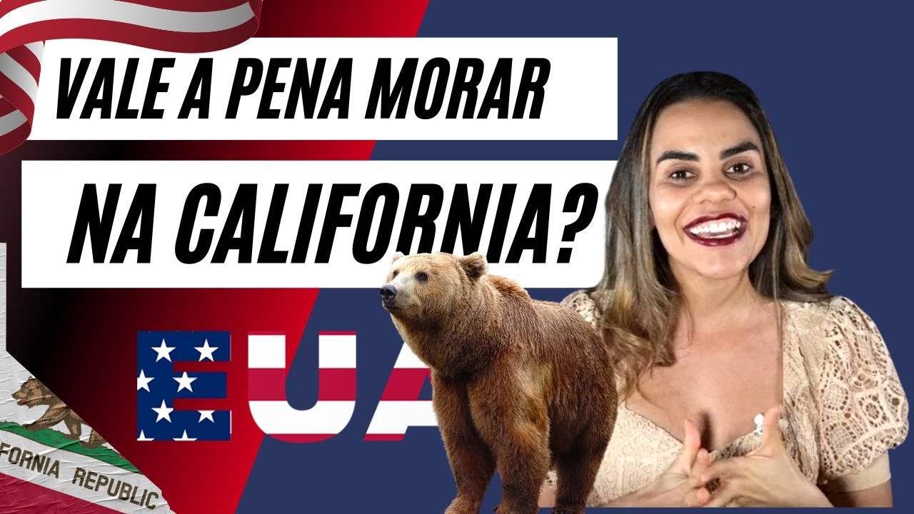 Vale a Pena Morar na California em 2024? | Custo de vida na Califorrnia