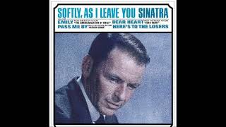 Frank Sinatra - Softly, As I Leave You