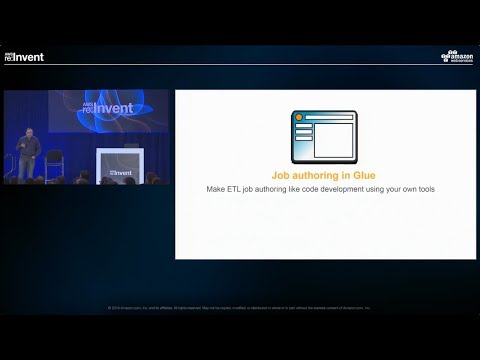 AWS re:Invent 2016: Job Authoring Using AWS Glue