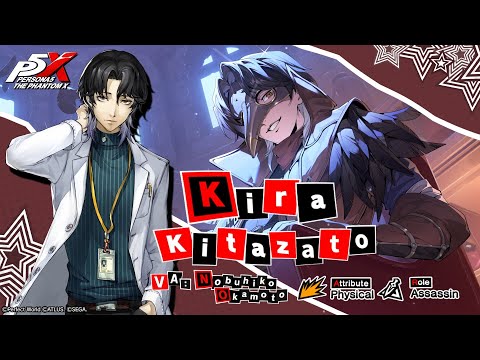 Persona5: The Phantom X - Kira Kitazato (VA: Nobuhiko Okamoto) Teaser Trailer