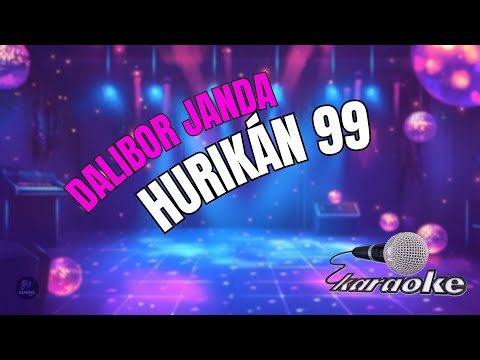 ???? Dalibor Janda – Hurikán 99 | Karaoke s textem ????