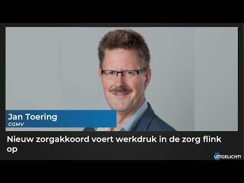 Uitgelicht! 7 september 2022 - Jan Toering (CGMV) over het nieuwe zorgakkoord