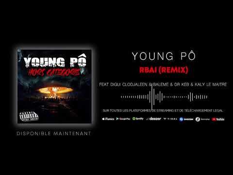 Young Pô Feat. Digui Clodjaleen & Baleme & Dr Keb & Kaly le Maitre - RBAI (remix)(Son officiel)