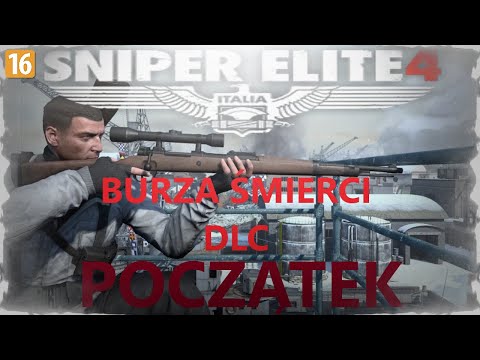 Zagrajmy w Sniper Elite 4: Italia DLC: Śmiertelna Burza #1 Infiltracja Portu.
