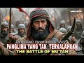 Kisah Khalid Bin Walid Perang Mu Tah Film Battle Of Mut Ah