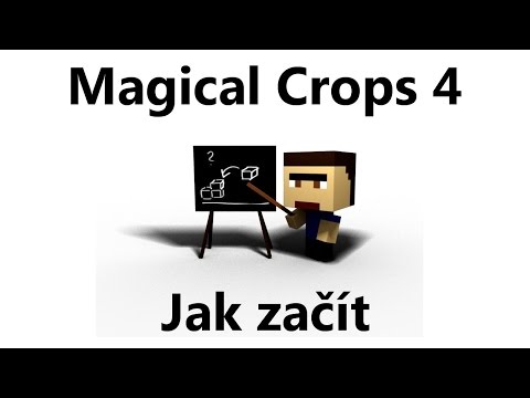 Magical Crops 4 - Jak začít