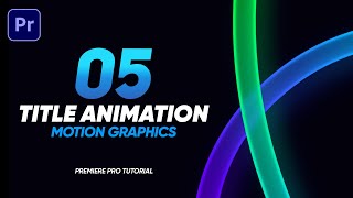 5 Title Text Animation in Premiere Pro - No Plugins