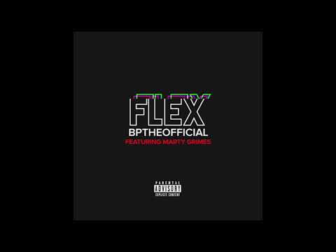 BpTheOfficial - Flex (Feat. Marty Grimes) Produced By Modxz