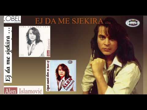 Alen Islamović - Ej da me sjekira... - (Audio 1995)