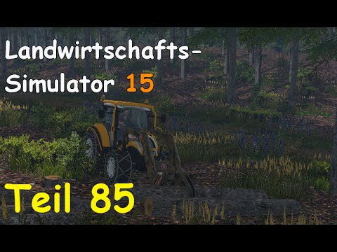 Let's Play Landwirtschafts Simulator 15 Forstwirtschaft Teil 85 [Two Rivers] | Liongamer1
