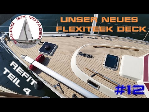 #12 Das neue Flexiteek Deck auf unserer Najad 360 - so wird es montiert und so sieht es aus!