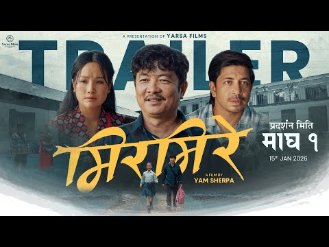 MIRMIRE || Nepali Movie Official Trailer 2026 || Dayahang Rai, Prakash Saput, Srijana Ninglekhu