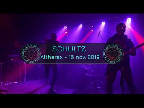 SCHULTZ - Extraits du live - ALTHERAX - 16/11/2019