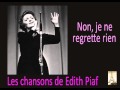 Edith Piaf - Non, je ne regrette rien 