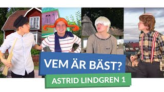 Vem är bäst? #ASTRID LINDGREN