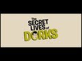 The Secret Lives Of Dorks 2013 Official Trailer