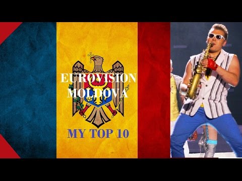 Moldova in Eurovision - My Top 10 [2000 - 2016]