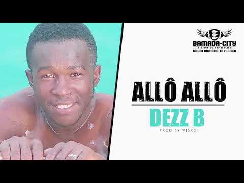 DEZZ B - ALLÔ ALLÔ