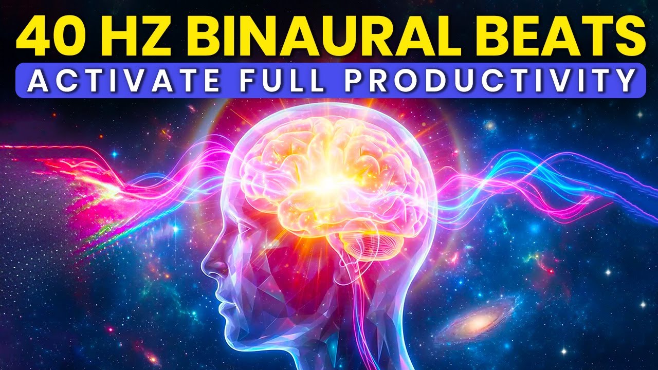 Activate Full Productivity: 40 Hz Binaural Beats for Maximum Focus & Efficiency