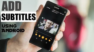 How to Add Subtitles in a Movie on Android (No App Required)