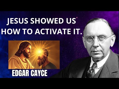 The Hidden Teachings of Jesus to Activate the Pineal Gland | Edgar Cayce