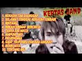 KERTAS BAND Full Album Lagu Hit Jaman SMA Tahun 2000an