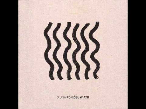Diuna - Poniósł Wiatr ( "[was] Carried by wind") (Full EP 2015)