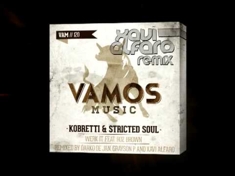 Kobretti & Stricted Soul ft Roz Brown - Werk It (Xavi Alfaro Remix) Preview Cut