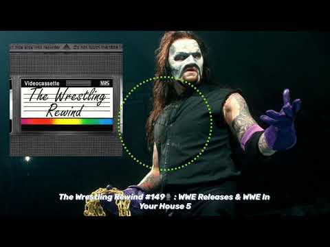 The Wrestling Rewind #149🎙️ : WWE Releases & WWE In Your House 5 | Nerd To Know Media