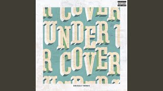 Undercover (Devault Remix)