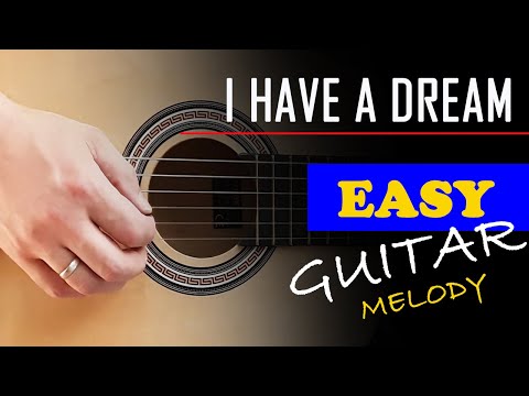 I HAVE A DREAM | Easy guitar melody lesson for beginners (with tabs) - ABBA