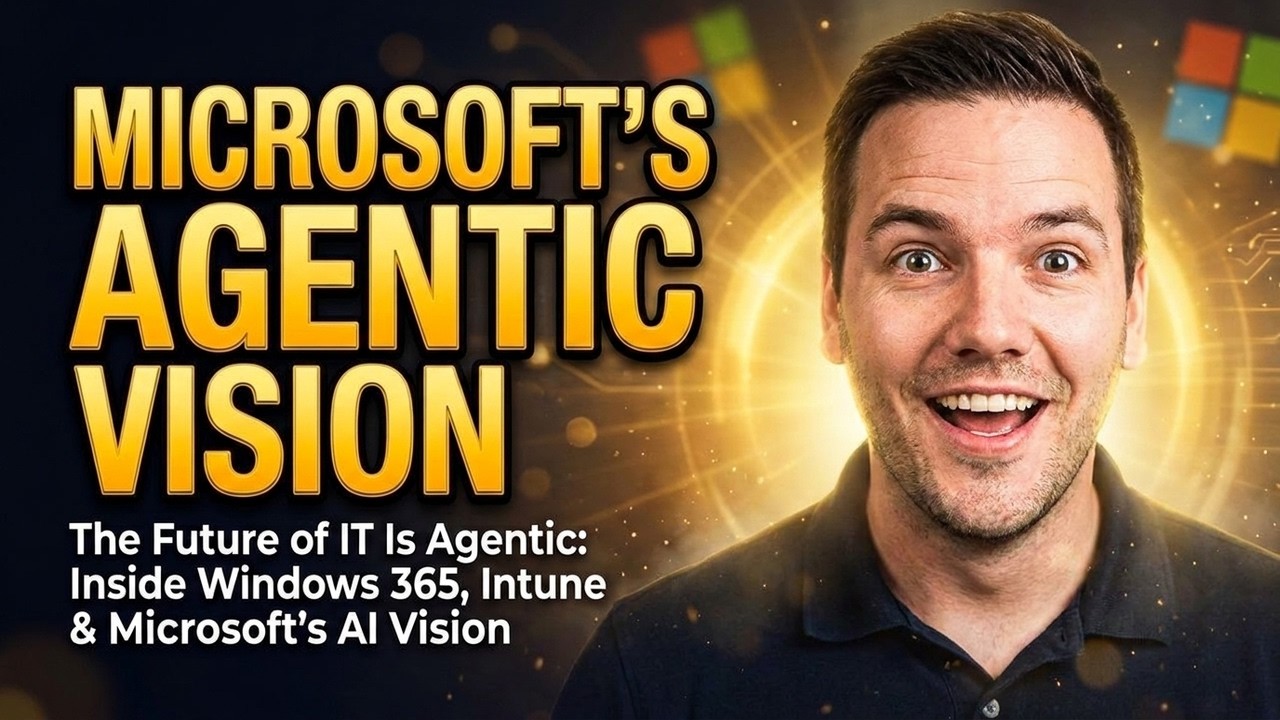 Agentic AI for IT Operations: Windows 365, Intune & Microsoft's AI Vision with Christiaan Brinkhoff [Nerdio]