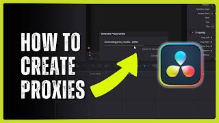 How to Create Proxies for Smoother and Faster Editing in DaVinci Resolve