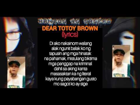 Dear Totoy Brown (Lyrics) Hambog Ng Sagpro
