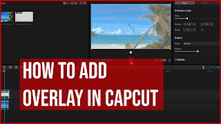 How to Add Overlay in CapCut PC DESKTOP for YouTube | Tutorial for Beginners | LESSON 15