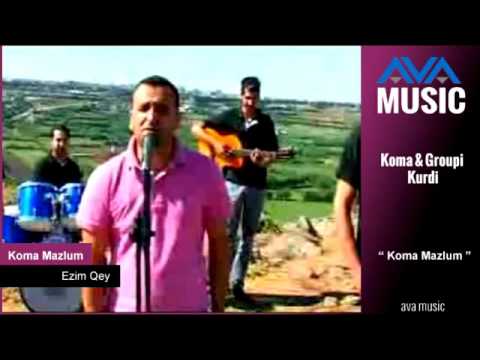 Koma Mazlum - Ezim-Qey- كوما مظلوم