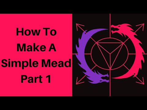 How To Make A Simple Mead Part 1