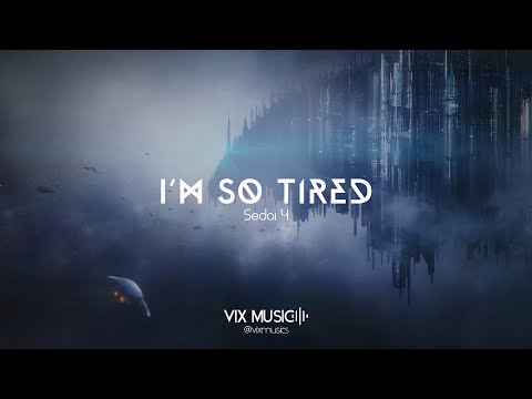 I'm So Tired - Sedai Y [Remix]