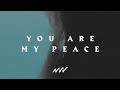 You Are My Peace (Jehovah Shalom) | Our Fortress | New Wine