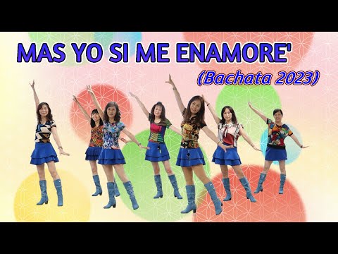 MAS YO SI ME ENAMORE'(Bachata 2023) Line Dance
