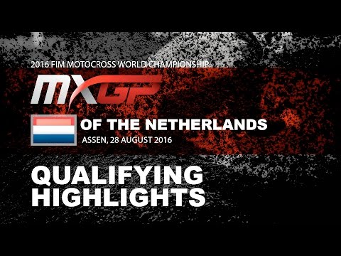 MXGP Qualifying highlights - MXGP of The Netherlands 2016 - Assen - MIX ENG