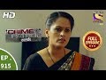 Crime Patrol Satark Ep 915 Full Episode 29th April 2018