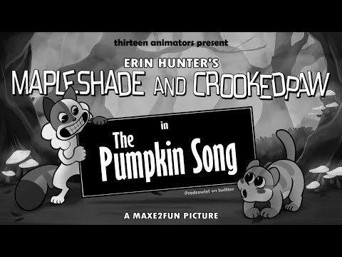 Pumpkin Song - Mapleshade & Crookedpaw | 1930styled & Storyboarded | MAP COMPLETE