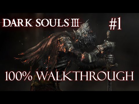 Dark Souls 3 - 100% Walkthrough Platinum Trophy/All Achievements Part 1 | Cemetery of Ash