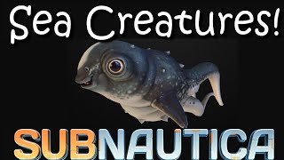 Subnautica Sea Creatures