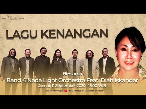 "LAGU KENANGAN" Bersama Band 4 Nada feat. Diah Iskandar (11 September 2020)