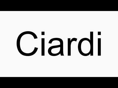 How to pronounce Ciardi