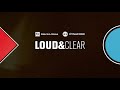 Loud & Clear - See it all in 50sec!