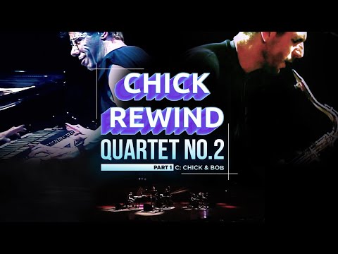 Chick with Eddie Gomez, Steve Gadd & Bob Berg - "Quartet No. 2 Part 1" - C