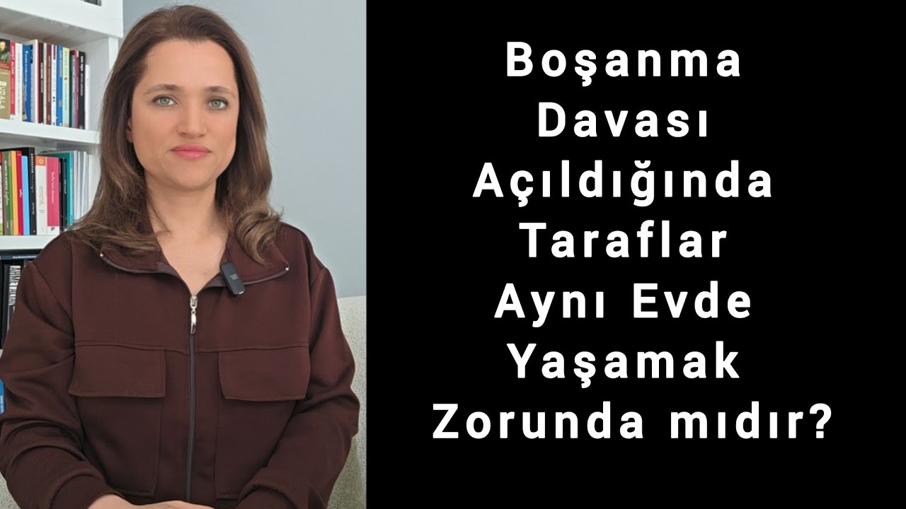 Boşanma Davası Sırasında Ortak Evde Yaşama Zorunluluğu